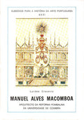 MANUEL ALVES MACOMBOA, ARQUITECTO DA REFORMA POMBALINA DA UNIVERSIDADE DE COIMBRA.