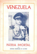 VENEZUELA PÃTRIA IMORTAL.