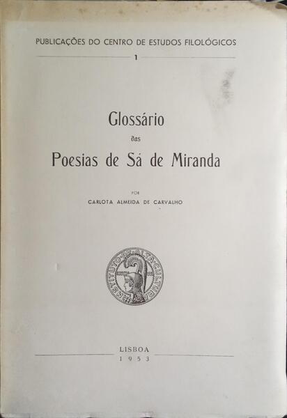 GLOSSÃRIO DAS POESIAS DE SÃ DE MIRANDA.