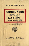 DICIONÃRIO ESCOLAR LATINO-PORTUGUÃŠS.