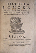 HISTORIA JOCOSA DOS TRES CORCOVADOS DE SETUBAL. LUCRECIO, FLAVIO, E JULIANO.