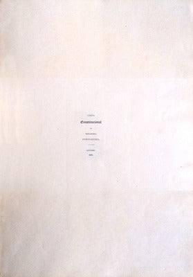 CARTA CONSTITUCIONAL DA MONARCHIA PORTUGUEZA. [1832]