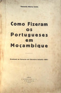 COMO FIZERAM OS PORTUGUESES EM MOÃ‡AMBIQUE.