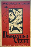 DIAMANTINO VIZEU. CONFIDÃŠNCIAS E INCONFIDÃŠNCIAS.