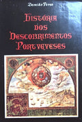 HISTÃ“RIA DOS DESCOBRIMENTOS PORTUGUESES. [3.Âª EDIÃ‡ÃƒO]