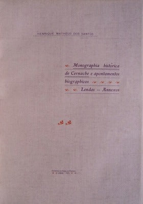MONOGRAPHIA HISTORICA DE CERNACHE E APONTAMENTOS BIOGRAPHICOS.