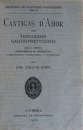 CANTIGAS Dâ€™AMOR DOS TROVADORES GALEGO-PORTUGUESES.
