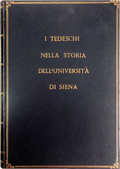 I TEDESCHI NELLA STORIA DELLâ€™UNIVERSITÃ€ DI SIENA.