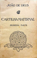 CARTILHA MATERNAL OU ARTE DE LEITURA. [2 VOLS.]