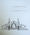 PATRIMÃ“NIO ARQUITECTÃ“NICO E ARQUEOLÃ“GICO CLASSIFICADO.