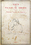 ÃLBUM DO PALÃCIO DE ARROIOS.