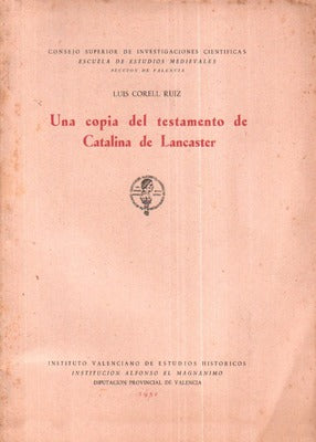 UNA COPIA DEL TESTAMENTO DE CATALINA DE LANCASTER.
