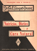 NUTRIÃ‡ÃƒO, DIETAS E CURA NATURAL.