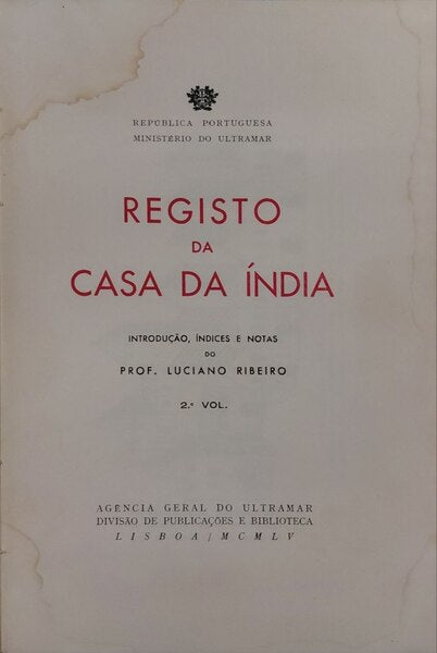 RIBEIRO. (Luciano) REGISTO DA CASA DA ÍNDIA.