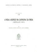 A VIDA A BORDO NA CARREIRA DA ÃNDIA. SÃ‰CULO XVI.