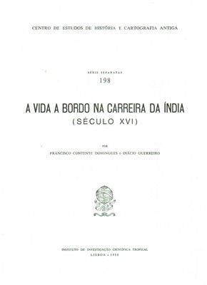 A VIDA A BORDO NA CARREIRA DA ÃNDIA. SÃ‰CULO XVI.
