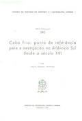 CABO FRIO: PONTO DE REFERÃŠNCIA PARA A NAVEGAÃ‡ÃƒO NO ATLÃ‚NTICO SUL DESDE O SÃ‰CULO XVI.