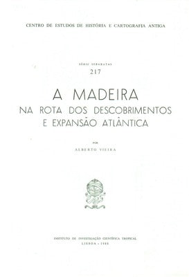 A MADEIRA NA ROTA DOS DESCOBRIMENTOS E EXPANSÃƒO ATLÃ‚NTICA.
