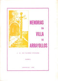MEMÃ“RIAS DA VILLA DE ARRAYOLLOS. [PARTE I - 1.Âª EDIÃ‡ÃƒO]