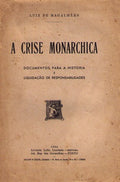 A CRISE MONARCHICA.