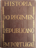 HISTÃ“RIA DO REGÃMEN REPUBLICANO EM PORTUGAL. [2 VOLS. /1930-35]