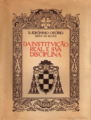 DA INSTITUIÃ‡ÃƒO REAL E SUA DISCIPLINA. [EDI. NUMERADA]