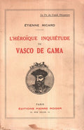 Lâ€™HÃ‰ROÃQUE INQUIÃ‰TUDE DE VASCO DA GAMA.