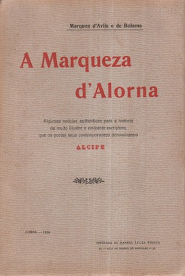 A MARQUEZA Dâ€™ALORNA.