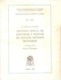 TRATADO MORAL DE LOUVORES E PERIGOS DE ALGUNS ESTADOS SECULARES.