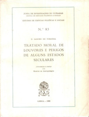TRATADO MORAL DE LOUVORES E PERIGOS DE ALGUNS ESTADOS SECULARES.