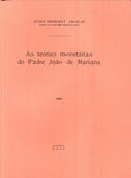 AS TEORIAS MONETÃRIAS DO PADRE JOÃƒO DE MARIANA.