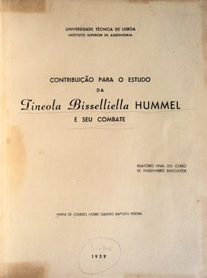 CONTRIBUIÃ‡ÃƒO PARA O ESTUDO DA TINEOLA BISSELIELLA HUMMEL E SEU COMBATE.