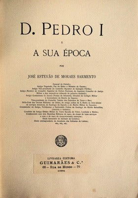 D. PEDRO I E SUA Ã‰POCA.