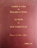 ALBUM DE DOCUMENTOS [EM PALEOGRAFIA PORTUGUESA].