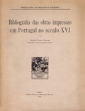BIBLIOGRAFIA DAS OBRAS IMPRESSAS EM PORTUGAL NO SÃ‰CULO XVI.