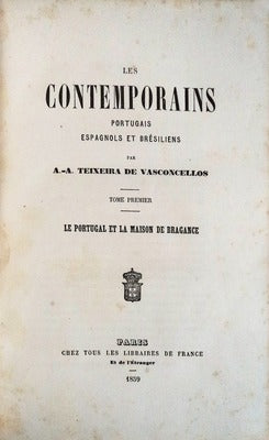 LES CONTEMPORAINS PORTUGAIS ESPAGNOLS ET BRÃ‰SILIENS. LE PORTUGAL ET LA MAISON DE BRAGANCE.