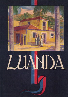 LUANDA CIDADE PORTUGUESA