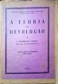 A TEORIA DA DEVOLUÃ‡ÃƒO E A CONSIDERAÃ‡ÃƒO NACIONAL DA LEI ESTRANGEIRA.