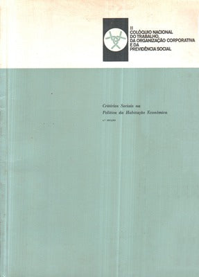 CRITÃ‰RIOS SOCIAIS NA POLÃTICA DA HABITAÃ‡ÃƒO ECONÃ“MICA.