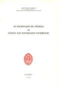 AS SOCIEDADES DE PESSOAS NO CÃ“DIGO DAS SOCIEDADES COMERCIAIS.