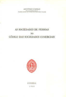 AS SOCIEDADES DE PESSOAS NO CÃ“DIGO DAS SOCIEDADES COMERCIAIS.