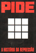 PIDE, A HISTÃ“RIA DA REPRESSÃƒO.