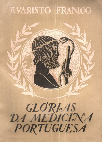 GLÃ“RIAS DA MEDICINA PORTUGUESA.
