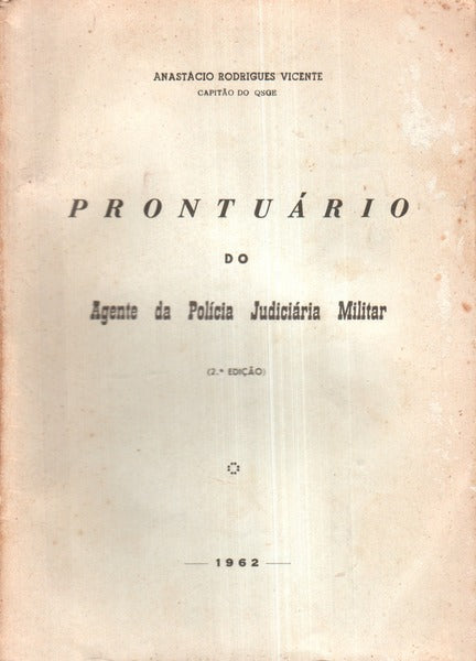 PRONTUÃRIO DO AGENTE DA POLÃCIA JUDICIÃRIA MILITAR. [2.Âª EDIÃ‡ÃƒO]