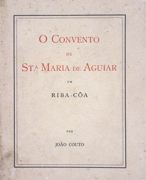 O CONVENTO DE STÂª MARIA DE AGUIAR EM RIBA-CÃ”A