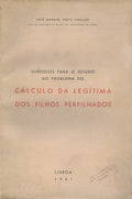 SUBSÃDIOS PARA O ESTUDO DO PROBLEMA DO CÃLCULO DA LEGÃTIMA DOS FILHOS PERFILHADOS.