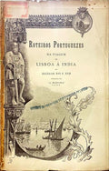 ROTEIROS PORTUGUEZES DA VIAGEM DE LISBOA Ã ÃNDIA