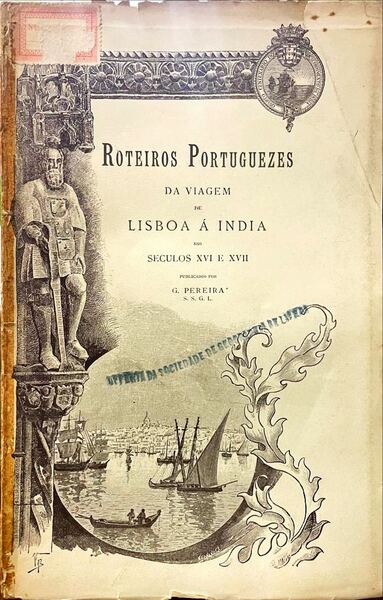 ROTEIROS PORTUGUEZES DA VIAGEM DE LISBOA Ã ÃNDIA
