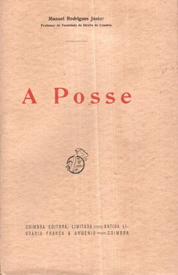 A POSSE: ESTUDO DE DIREITO CIVIL PORTUGUÃŠS.