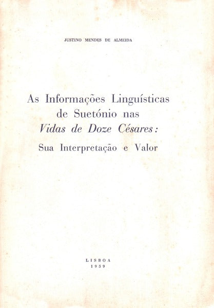 AS INFORMAÃ‡Ã•ES LINGUÃSTICAS DE SUETÃ“NIO NAS VIDAS DE DOZE CÃ‰SARES: